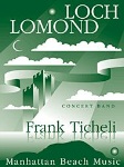 Loch Lomond . Concert Band . Ticheli