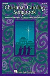 The Christmas Caroling Songbook . Choir . Various