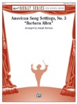 American Song Settings No. 3 "Barbara Allen" . Concert Band . Traditional