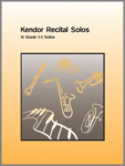 Kendor Recital Solos . Alto Saxophone (piano accompaniment) . Various