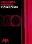 Primary Handbook For Snare Drum . Snare Drum . Whaley