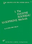 The Eugene Rosseau Sax Method v.1 . Saxophone . Rousseau