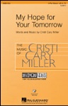 My Hope For Your Tomorrow (2-part) . Choir . Miller