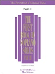 The First Book of Soprano Solos Part 3 . Vocal Collection . Various