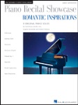 Piano Recital Showcase Romantic Inspirations . Piano . Various