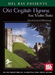 Old English Hymns . Violin and Piano . Various