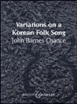 Variations On a Korean Folk Song . Concert Band . Chance
