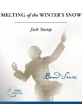 Melting of the Winter's Snow . Concert Band w/ Soprano feature . Stamp Boyles