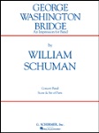 George Washington Bridge (an impression for band) . Concert Band . Schuman