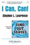 I Can, Can! . Choir (2-part) . Lawrence
