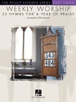 Weekly Worship (52 hymns for a year of praise) . Piano (easy piano) . Various