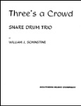 Three's A Crowd . Percussion Trio . Schinstine