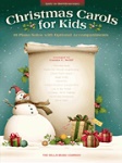 Christmas Carols for Kids . Piano/Vocal . Various