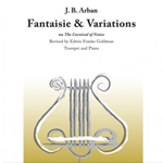 Fantasie amd Variations on the Carnival of Venice . Trumpet and Piano . Arban