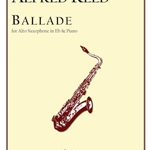Ballade . Alto Saxophone and Piano . Reed