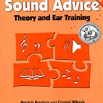 Sound Advice v.1 (second edition) . Theory and Ear Training . Braaten