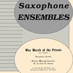 War March of the Priests . Saxophone Quartet . Mendelssohn