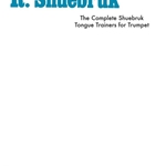 The Complete Shuebruk Tongue Trainers . Trumpet . Shuebruk