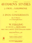 48 Famous Studies and 3 Duo Concertantes for Oboe or Saxpohone . Ferling