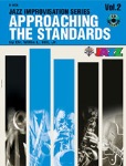 Jazz Improvision Series Approaching The Standards w/CD v.2 (Bb Book) . Jazz Method . Hill