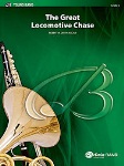 The Great Locomotive Chase . Concert Band . Smith