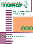 How To Play Bebop v.3 . All Instruments . Baker