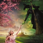 Wicked (motion picture movie . Piano/Vocal . Schwartz