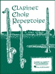 Clarinet Choir Repertoire . First Bb Clarinet . Various