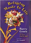 Bringing Music to Life . Barry Green