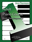 John Thompson's Adult Piano Course v.1 (preparatory) . Piano . Thompson