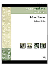 Tales of Dundee . Concert Band . Sheldon
