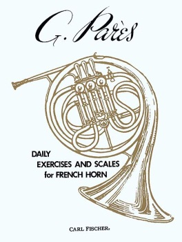 Daily Exercises and Scales . Horn . Pares