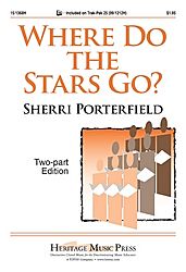 Where do The Stars Go? (2-part) . Choir . Porterfield
