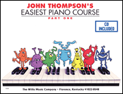 John Thompson's Easiest Piano Course v.1 w/CD . Piano . Thompson
