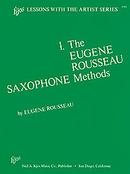 The Eugene Rosseau Sax Method v.1 . Saxophone . Rousseau