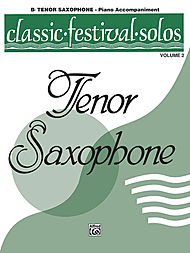 Classic Festival Solos (piano accompaniment) v.2 . Tenor Saxophone . Various