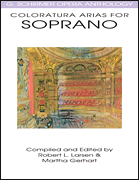 Coloratura Arias for Soprano . Vocal Collection . Various