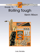 Rolling Tough . Concert Band . Mixon