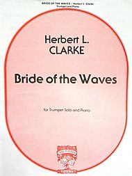 Bride of the Waves . Trumpet and Piano . Clarke