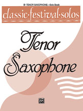 Classic Festival Solos v.1 (solo book) . Tenor Saxophone . Various