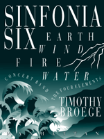 Sinfonia Six: Four Elements . Concert Band . Broege