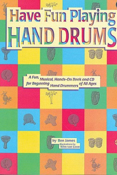 Have Fun Playing Hand Drums . Percussion . James