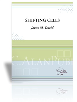 Shifting Cells . Percussion Quartet . David