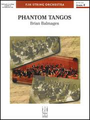 Phantom Tangos . String Orchestra . Balmages