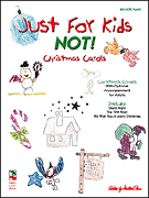 Just for Kids Not! Christmas Carols . Piano (big note) . Various