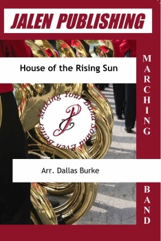 House of the Rising Sun . Marching Band . Burke
