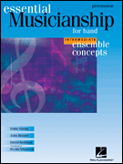 Essential Musicianship for Band Intermediate Ensemble Concepts . Percussion . Various