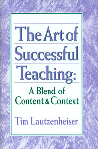 The Art of Successful Teaching:  A Blend of Content and Context . Textbook . Lautzenheiser