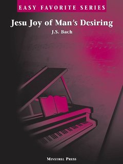 Jesu Joy of Man's Desiring . Piano (easy favorite series) . Bach