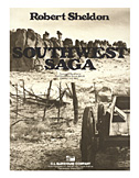 Southwest Saga . Concert Band . Sheldon